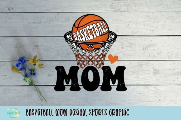 Basketball Mom Design: A Slam Dunk Graphic