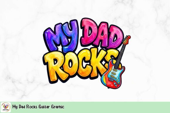 Celebrate Dad with the My Dad Rocks Guitar Graphic