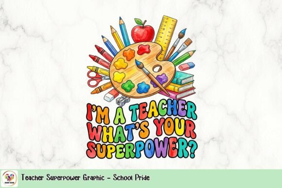 Celebrate Educators: The Teacher Superpower Graphic