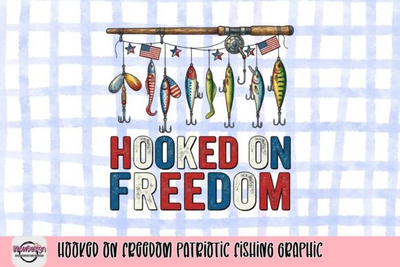 Hooked on Freedom: A Patriotic Fishing Graphic for Summer Projects
