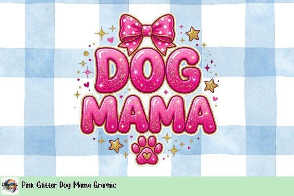 Pink Glitter Dog Mama Graphic: Adding Sparkle to Your Creations