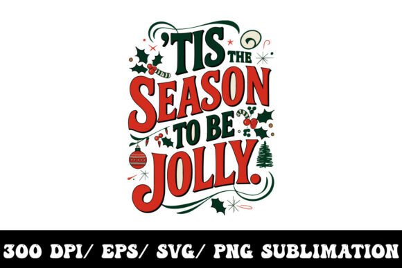 Tis the Season to Be Jolly: A Vintage Christmas Graphic for Your Holiday Projects
